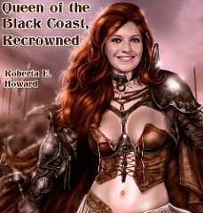 Queen of the Black Coast, Recrowned (Conyn the Barbarian)(A Gender Switch Adventure) - Roberta E. Howard