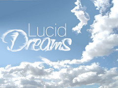 Lucid dreaming / Lucid dreams / Lucid dream in the sky as well as the clouds